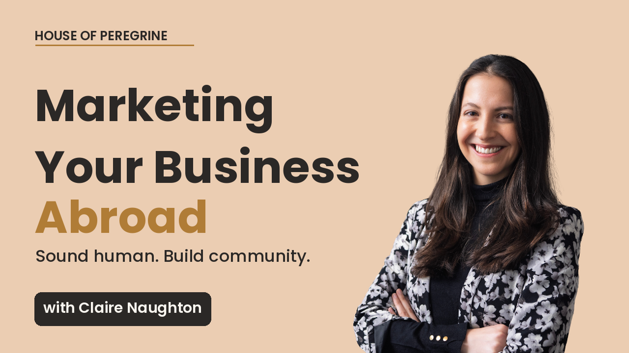 Visibility Without Losing Your Soul Abroad with Claire Naughton